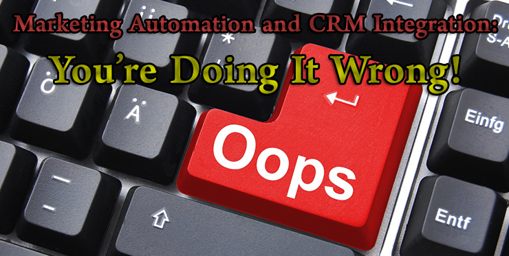 marketing_automation_crm_integration_you_are_doing_it_wrong