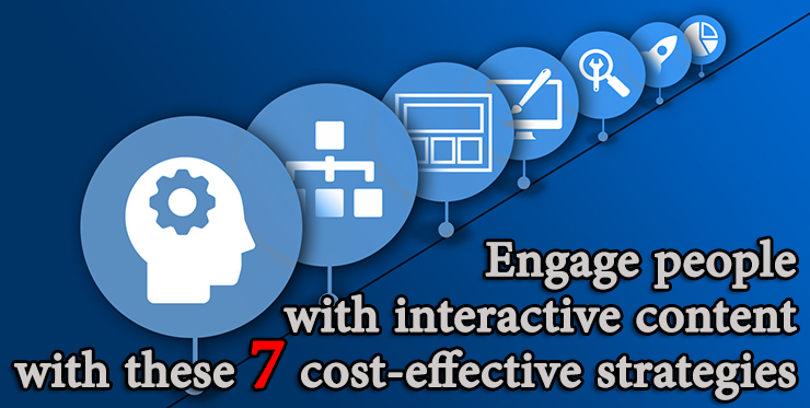engage_people_interactive_content_cost_effective_strategies