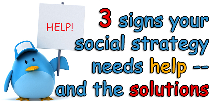 signs_social_strategy_needs_help_solutions